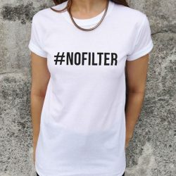 #NOFILTER white tshirt